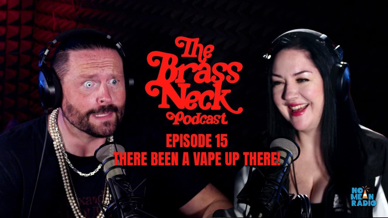 The Brass Neck Podcast: Episode 15 With Veronica Salt - There Been A Vape Up There!