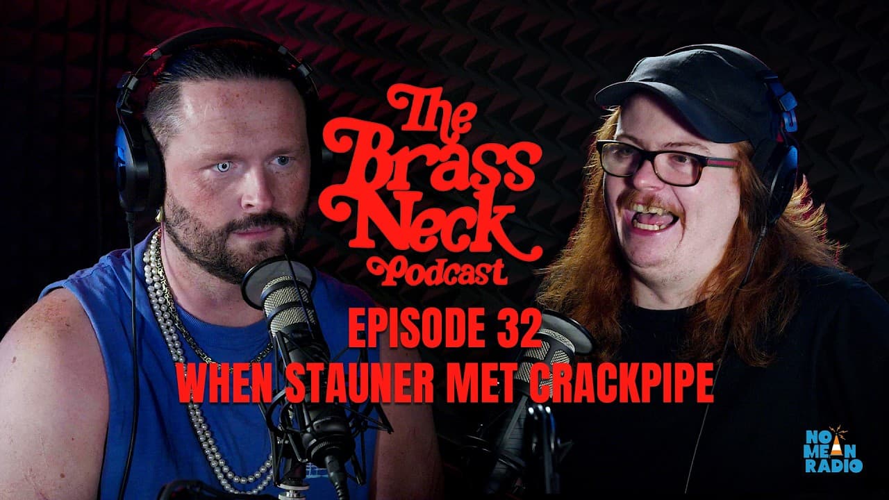 The Brass Neck Podcast: Episode 32 With Jack Traynor - When Stauner met Crackpipe.