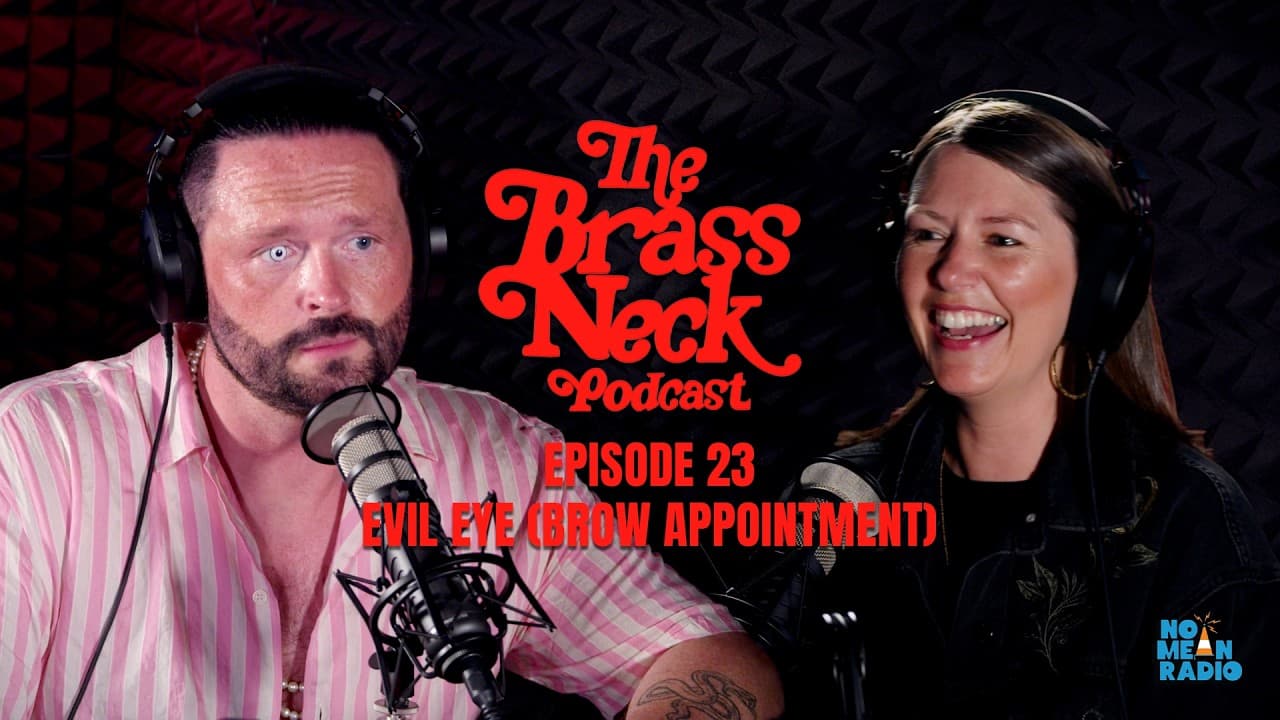 The Brass Neck Podcast: Episode 23 With Audrey Tait - Evil Eye (Brow Appointment)