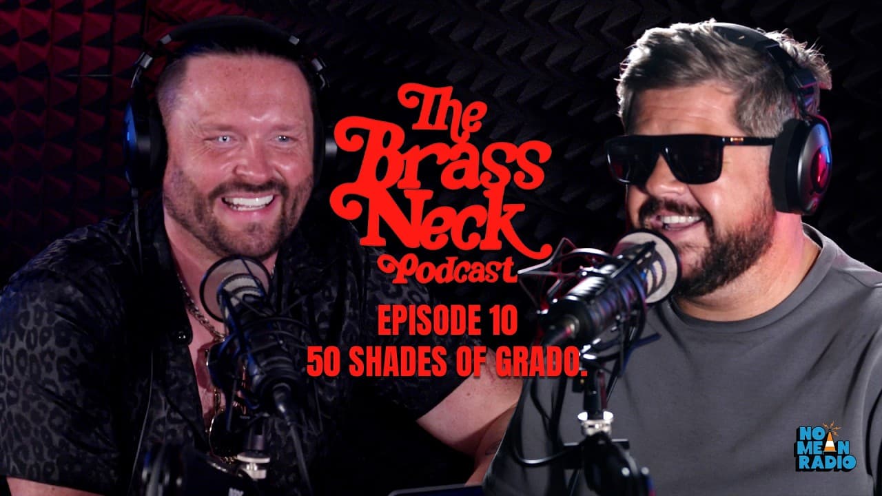 The Brass Neck Podcast: Episode 10 With Grado - 50 Shades of Grado.
