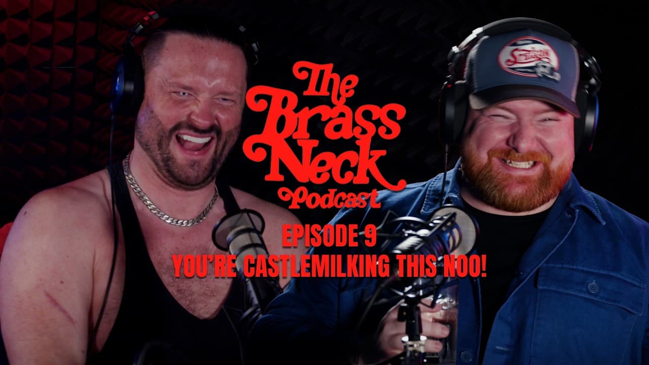 The Brass Neck Podcast: Episode 9 With Cammy Barnes - You’re Castlemilking This Noo!