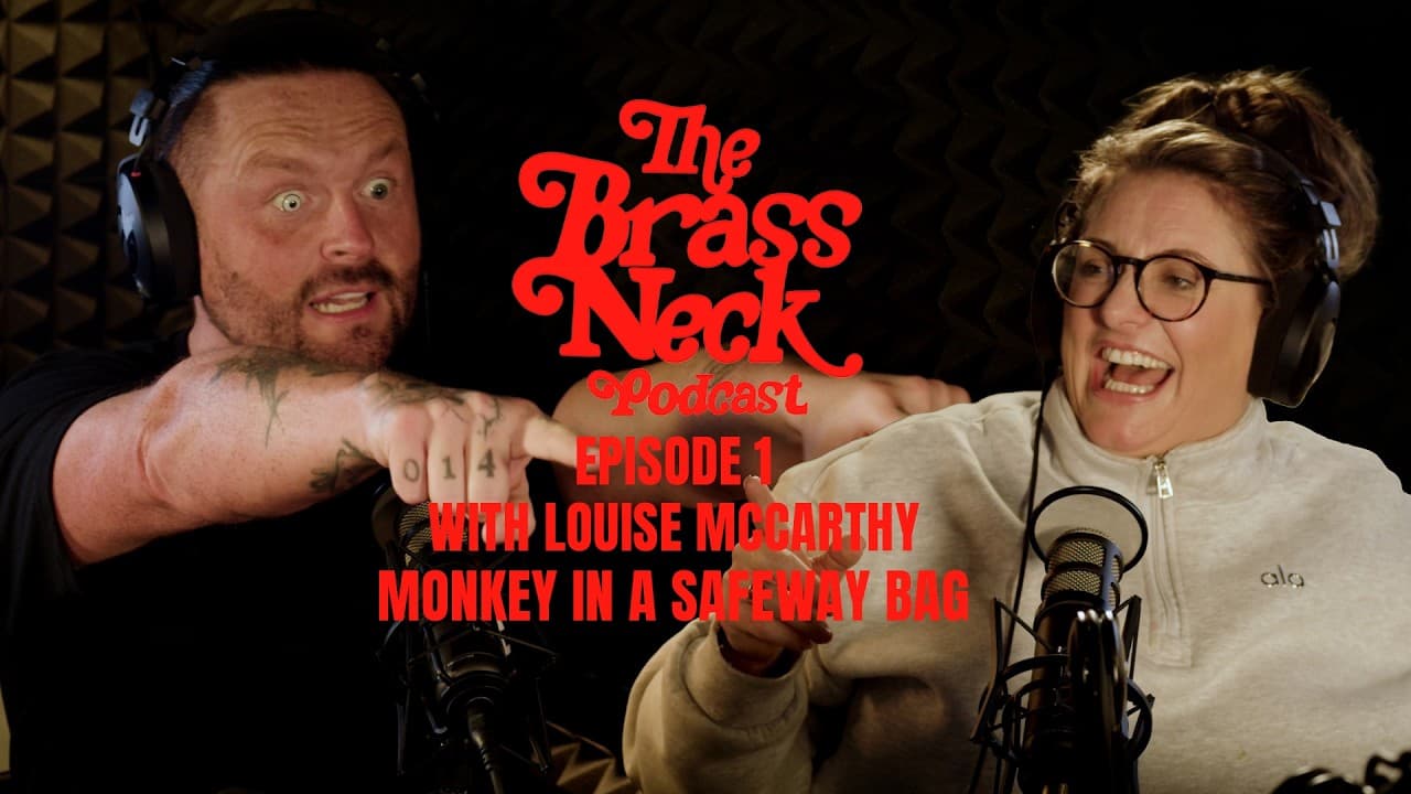 The Brass Neck Podcast: Episode 1 - Monkey In A Safeway Bag