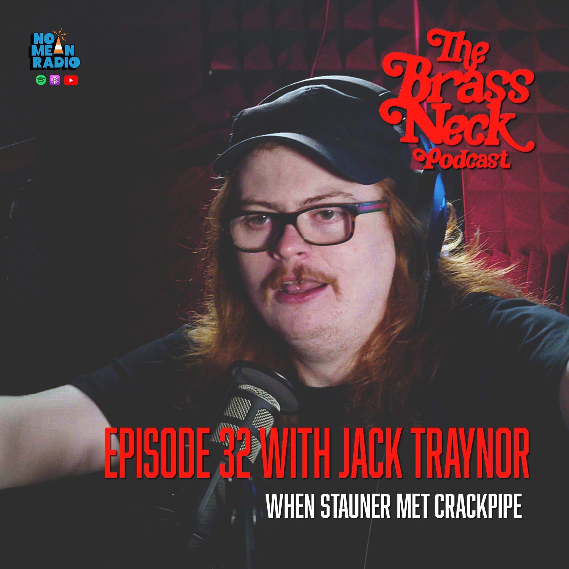 The Brass Neck Podcast: Episode 32 With Jack Traynor - When Stauner met Crackpipe.
